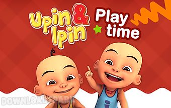 Upin&ipin playtime