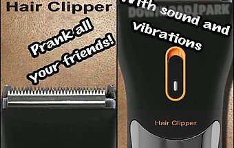 Hair clipper - prank