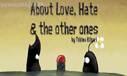about love, hate and the others ones