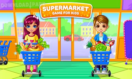 supermarket – game for kids