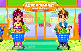 Supermarket – game for kids