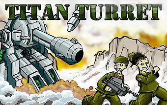 Titan turret