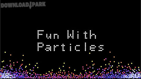 fun with particles