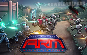 Attack of the a.r.m.: alien robo..