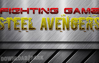 Fighting game: steel avengers