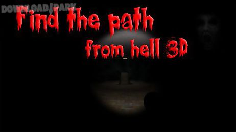 find the path: from hell 3d