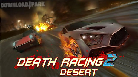 death racing 2: desert