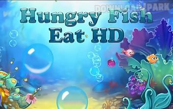 Hungry fish eat hd