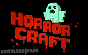 Horror craft: scary exploration