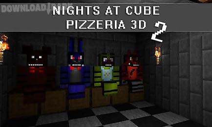 nights at cube pizzeria 3d 2