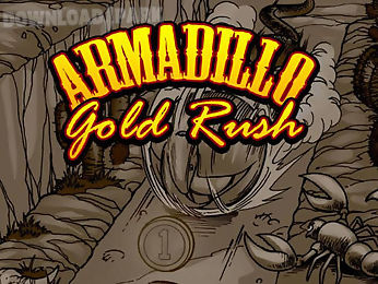 armadillo: gold rush