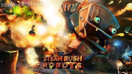 steam rush: robots