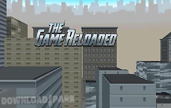 The game reloaded