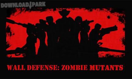 wall defense: zombie mutants