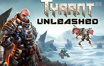 Tyrant unleashed