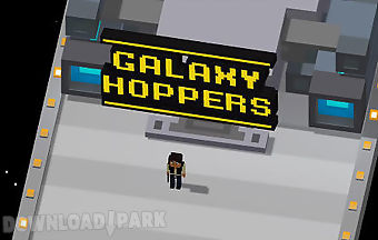 Galaxy hoppers