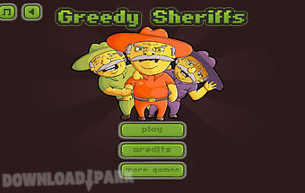 Greedy sheriffs