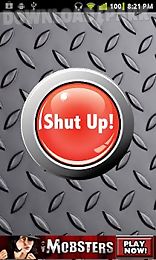shut up button free
