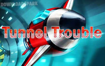 tunnel trouble 3d