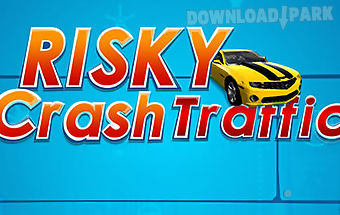 Risky crash traffic