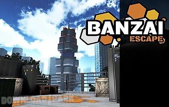 Banzai: escape
