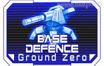 Base defence: ground zero
