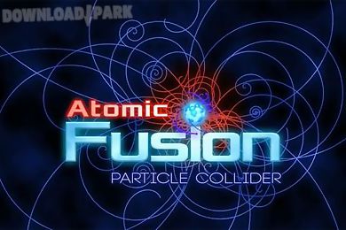 atomic fusion: particle collider