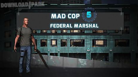 mad cop 5: federal marshal