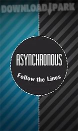 follow the lines: asynchronous xxx