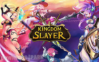 Kingdom slayer