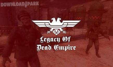 legacy of dead empire