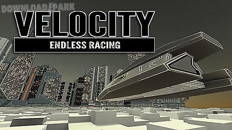 velocity: endless racing