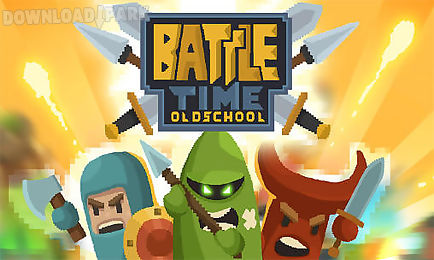 battle time: oldschool