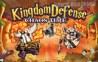 Kingdom defense: chaos time