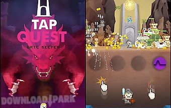 Tap quest: gate keeper