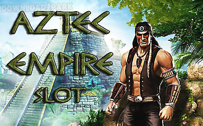 aztec empire: slot