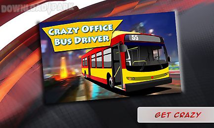 crazy office bus driver
