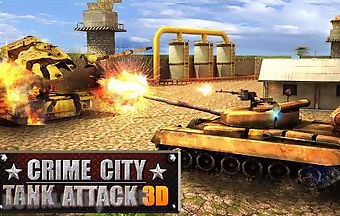 Crime city: tank attack 3d