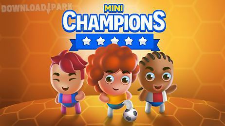mini champions