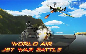 World air jet war battle