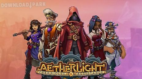 the aetherlight: chronicles of the resistance