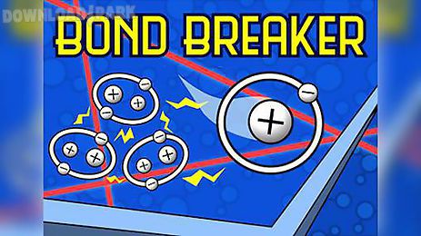 bond breaker 2.0