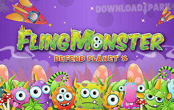 Fling monster: defend planet ?