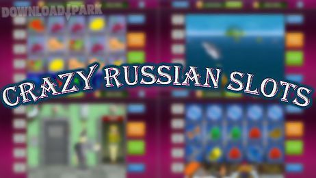 crazy russian slots