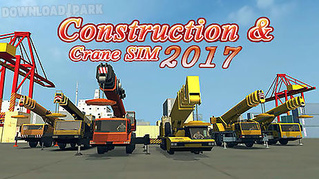 construction and crane simulator 2017