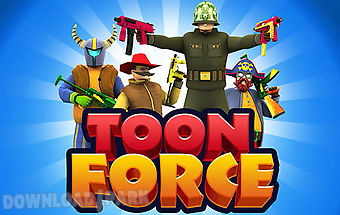 Toon force: fps multiplayer