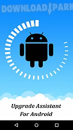 upgrade assistant for android