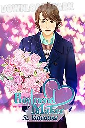 boyfriend maker st. valentine