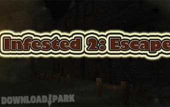 Infested 2: escape horror game