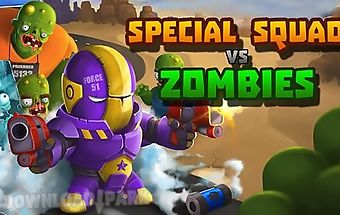 Special squad vs zombies
